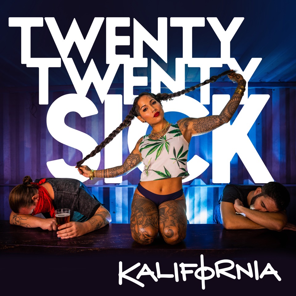 Twenty Twenty Sick — KALIFORNIA single cover